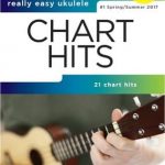 Really Easy Ukulele - Chart Hits 1 2017